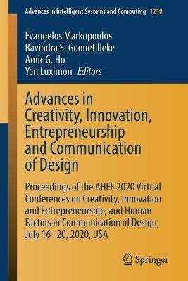 Advances in Creativity, Innovation, Entrepreneurship and Communication of Design: Proceedings of the AHFE 2020 Virtual Conferences on Creativity, Innovation and Entrepreneurship, and Human Factors in Communication of Design, July 16-20, 2020, USA - cover