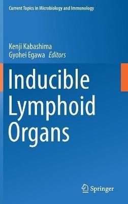Inducible Lymphoid Organs - cover