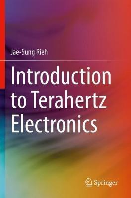 Introduction to Terahertz Electronics - Jae-Sung Rieh - cover