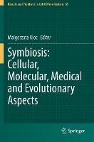 Symbiosis: Cellular, Molecular, Medical and Evolutionary Aspects - cover