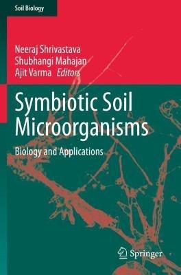 Symbiotic Soil Microorganisms: Biology and Applications - cover