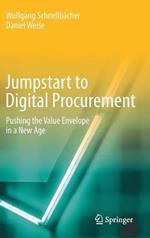 Jumpstart to Digital Procurement: Pushing the Value Envelope  in a New Age