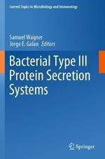 Bacterial Type III Protein Secretion Systems