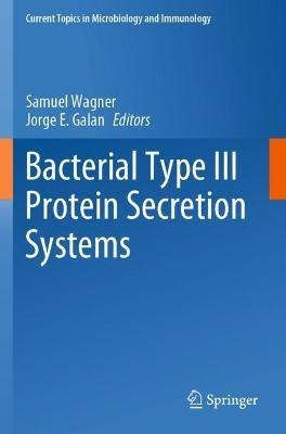 Bacterial Type III Protein Secretion Systems - cover