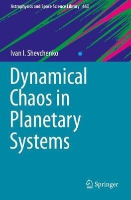 Dynamical Chaos in Planetary Systems - Ivan I. Shevchenko - cover