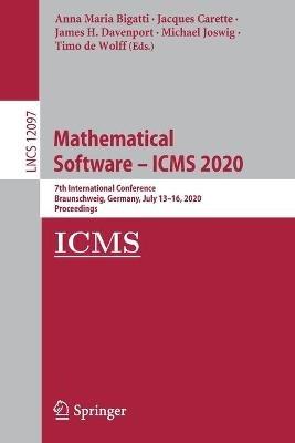 Mathematical Software – ICMS 2020: 7th International Conference, Braunschweig, Germany, July 13–16, 2020, Proceedings - cover