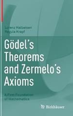 Gödel's Theorems and Zermelo's Axioms: A Firm Foundation of Mathematics