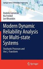 Modern Dynamic Reliability Analysis for Multi-state Systems: Stochastic Processes and the Lz-Transform