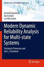 Modern Dynamic Reliability Analysis for Multi-state Systems: Stochastic Processes and the Lz-Transform