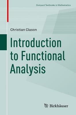 Introduction to Functional Analysis - Christian Clason - cover