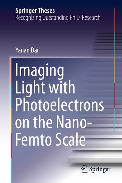 Imaging Light with Photoelectrons on the Nano-Femto Scale