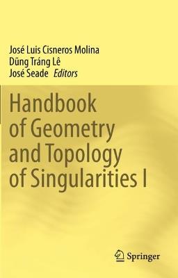 Handbook of  Geometry and Topology of Singularities I - cover