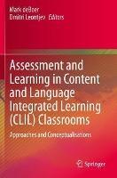 Assessment and Learning in Content and Language Integrated Learning (CLIL) Classrooms: Approaches and Conceptualisations