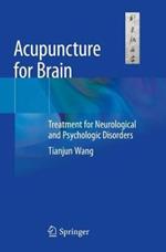 Acupuncture for Brain: Treatment for Neurological and Psychologic Disorders