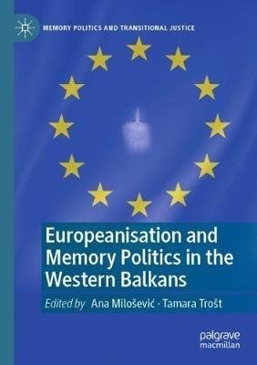 Europeanisation and Memory Politics in the Western Balkans - cover