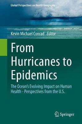 From Hurricanes to Epidemics: The Ocean's Evolving Impact on Human Health - Perspectives from the U.S. - cover