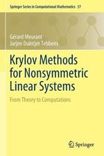 Krylov Methods for Nonsymmetric Linear Systems: From Theory to Computations