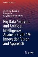 Libro in inglese Big Data Analytics and Artificial Intelligence Against COVID-19: Innovation Vision and Approach 