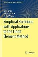 Libro inglese Simplicial Partitions with Applications to the Finite Element Method Jan Brandts , Sergey Korotov , Michal Krížek