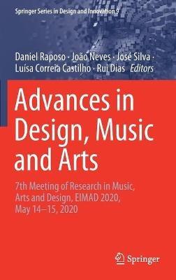 Advances in Design, Music and Arts: 7th Meeting of Research in Music, Arts and Design, EIMAD 2020, May 14–15, 2020 - cover