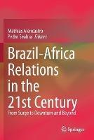 Libro in inglese Brazil-Africa Relations in the 21st Century: From Surge to Downturn and Beyond 