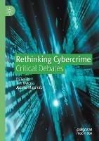 Libro in inglese Rethinking Cybercrime: Critical Debates 
