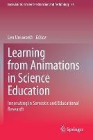 Libro in inglese Learning from Animations in Science Education: Innovating in Semiotic and Educational Research 