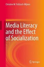 Media Literacy and the Effect of Socialization