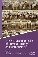 The Palgrave Handbook of Humour, History, and Methodology - cover