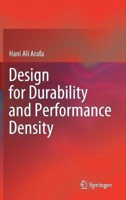 Design for Durability and Performance Density - Hani Ali Arafa - cover