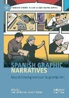 Spanish Graphic Narratives: Recent Developments in Sequential Art - cover