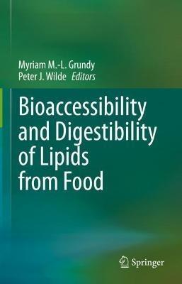 Bioaccessibility and Digestibility of Lipids from Food - cover