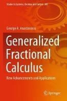 Generalized Fractional Calculus: New Advancements and Applications