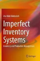 Imperfect Inventory Systems: Inventory and Production Management