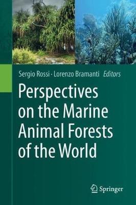 Perspectives on the Marine Animal Forests of the World - cover