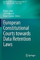 Libro in inglese European Constitutional Courts towards Data Retention Laws 