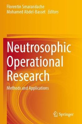 Neutrosophic Operational Research: Methods and Applications - cover