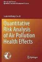 Quantitative Risk Analysis of Air Pollution Health Effects