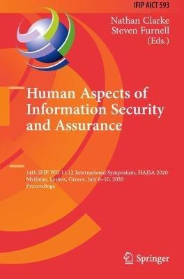 Human Aspects of Information Security and Assurance: 14th IFIP WG 11.12 International Symposium, HAISA 2020, Mytilene, Lesbos, Greece, July 8–10, 2020, Proceedings - cover