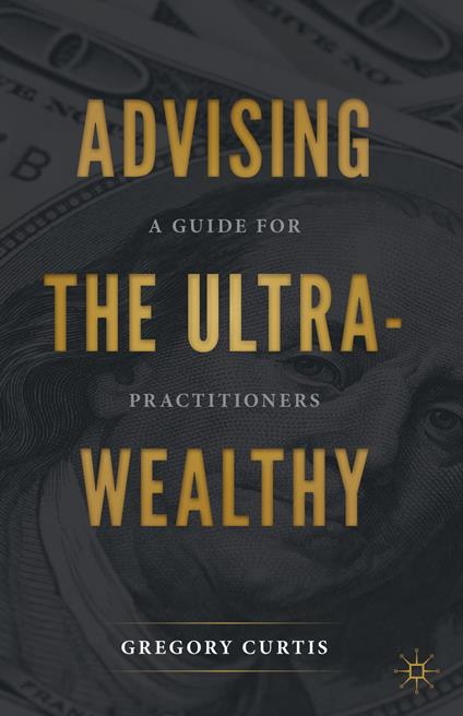 Advising the Ultra-Wealthy