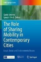 The Role of Sharing Mobility in Contemporary Cities: Legal, Social and Environmental Issues