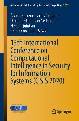 13th International Conference on Computational Intelligence in Security for Information Systems (CISIS 2020) - cover