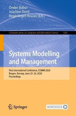 Systems Modelling and Management: First International Conference, ICSMM 2020, Bergen, Norway, June 25–26, 2020, Proceedings - cover
