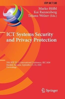 ICT Systems Security and Privacy Protection: 35th IFIP TC 11 International Conference, SEC 2020, Maribor, Slovenia, September 21–23, 2020, Proceedings - cover