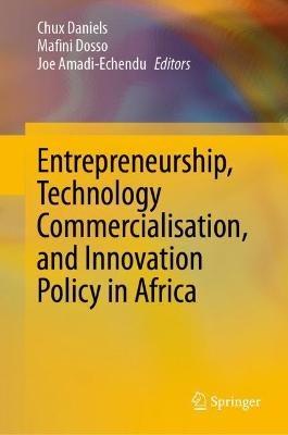 Entrepreneurship, Technology Commercialisation, and Innovation Policy in Africa - cover