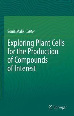Exploring Plant Cells for the Production of Compounds of Interest - cover