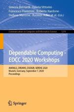 Dependable Computing - EDCC 2020 Workshops: AI4RAILS, DREAMS, DSOGRI, SERENE 2020, Munich, Germany, September 7, 2020, Proceedings
