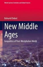 New Middle Ages: Geopolitics of Post-Westphalian World