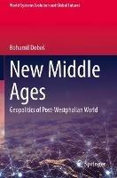 New Middle Ages: Geopolitics of Post-Westphalian World