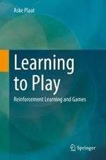 Learning to Play: Reinforcement Learning and Games